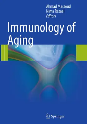 Massoud / Rezaei | Immunology of Aging | Buch | 978-3-662-52177-9 | sack.de