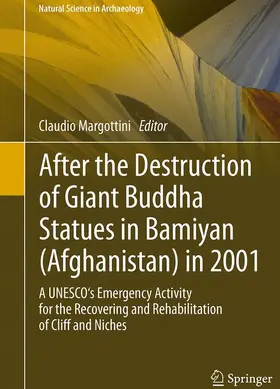 Margottini |  After the Destruction of Giant Buddha Statues in Bamiyan (Afghanistan) in 2001 | Buch |  Sack Fachmedien