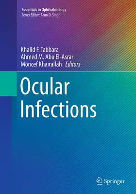 Tabbara / El-Asrar / Khairallah |  Ocular Infections | Buch |  Sack Fachmedien