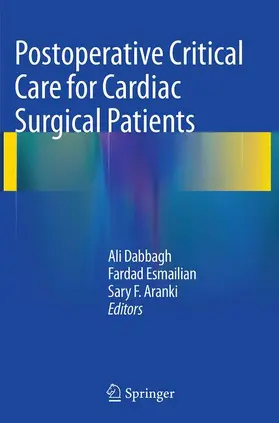 Dabbagh / Aranki / Esmailian |  Postoperative Critical Care for Cardiac Surgical Patients | Buch |  Sack Fachmedien