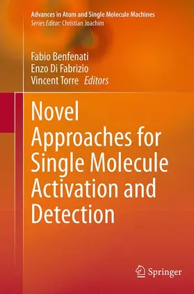 Benfenati / Torre / Di Fabrizio |  Novel Approaches for Single Molecule Activation and Detection | Buch |  Sack Fachmedien