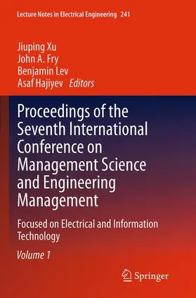 Xu / Hajiyev / Fry |  Proceedings of the Seventh International Conference on Management Science and Engineering Management | Buch |  Sack Fachmedien