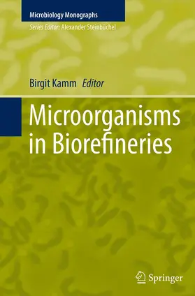 Kamm | Microorganisms in Biorefineries | Buch | 978-3-662-52441-1 | www2.sack.de