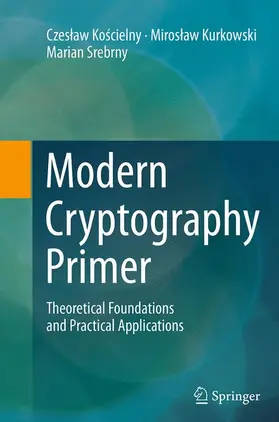 Koscielny / Koscielny / Srebrny |  Modern Cryptography Primer | Buch |  Sack Fachmedien