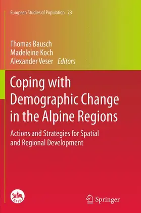 Bausch / Veser / Koch |  Coping with Demographic Change in the Alpine Regions | Buch |  Sack Fachmedien