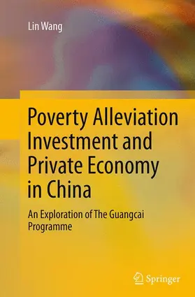 Wang |  Poverty Alleviation Investment and Private Economy in China | Buch |  Sack Fachmedien