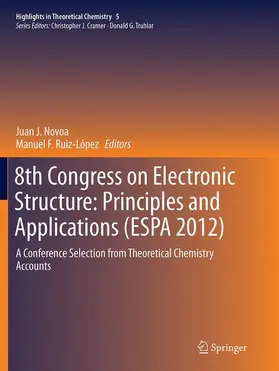 Ruiz López / Novoa |  8th Congress on Electronic Structure: Principles and Applications (ESPA 2012) | Buch |  Sack Fachmedien