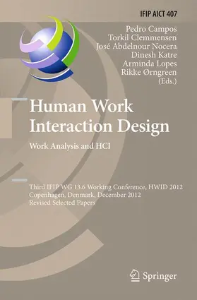 Campos / Clemmensen / Ørngreen |  Human Work Interaction Design. Work Analysis and HCI | Buch |  Sack Fachmedien