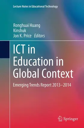 Huang / Price / Kinshuk |  ICT in Education in Global Context | Buch |  Sack Fachmedien