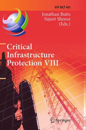 Shenoi / Butts |  Critical Infrastructure Protection VIII | Buch |  Sack Fachmedien