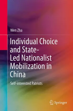 Zha |  Individual Choice and State-Led Nationalist Mobilization in China | Buch |  Sack Fachmedien