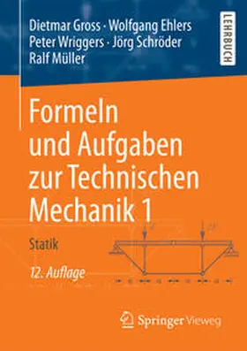 Gross / Ehlers / Wriggers | Formeln und Aufgaben zur Technischen Mechanik 1 | E-Book | sack.de