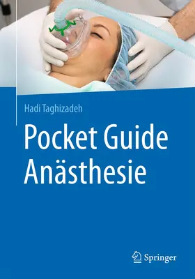 Taghizadeh |  Pocket Guide Anästhesie | Buch |  Sack Fachmedien