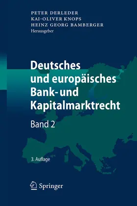 Derleder / Knops / Bamberger |  Deutsches und europäisches Bank- und Kapitalmarktrecht | Buch |  Sack Fachmedien