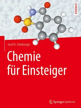 Felixberger |  Chemie für Einsteiger | Buch |  Sack Fachmedien