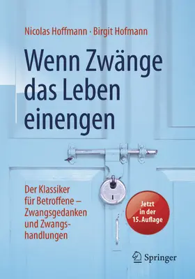 Hoffmann / Hofmann |  Wenn Zwänge das Leben einengen | eBook | Sack Fachmedien