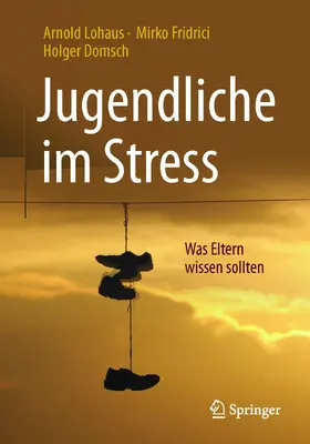 Lohaus / Fridrici / Domsch | Jugendliche im Stress | E-Book | sack.de