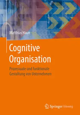 Haun |  Cognitive Organisation | Buch |  Sack Fachmedien