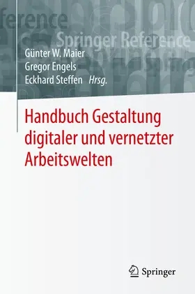 Maier / Engels / Steffen | Handbuch Gestaltung digitaler und vernetzter Arbeitswelten | E-Book | sack.de