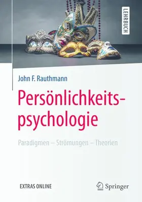 Rauthmann |  Persönlichkeitspsychologie: Paradigmen - Strömungen - Theorien | Buch |  Sack Fachmedien