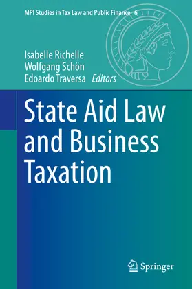 Richelle / Schön / Traversa |  State Aid Law and Business Taxation | eBook | Sack Fachmedien