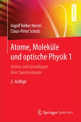 Hertel / Schulz | Atome, Moleküle und optische Physik 1 | E-Book | sack.de