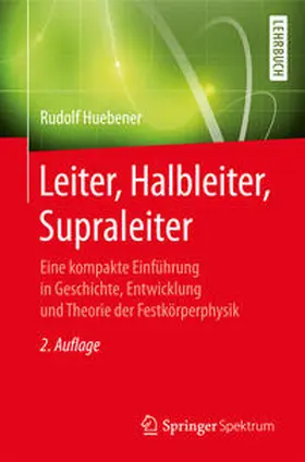 Huebener |  Leiter, Halbleiter, Supraleiter | eBook | Sack Fachmedien