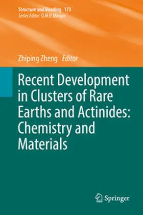 Zheng |  Recent Development in Clusters of Rare Earths and Actinides: Chemistry and Materials | eBook | Sack Fachmedien