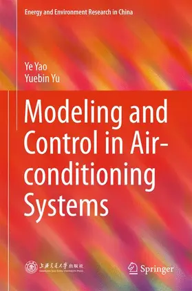 Yu / Yao |  Modeling and Control in Air-conditioning Systems | Buch |  Sack Fachmedien