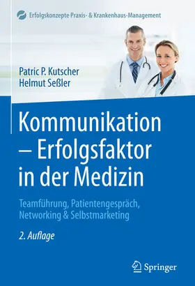 Kutscher / Seßler |  Kommunikation - Erfolgsfaktor in der Medizin | eBook | Sack Fachmedien