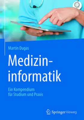 Dugas |  Medizininformatik | eBook | Sack Fachmedien