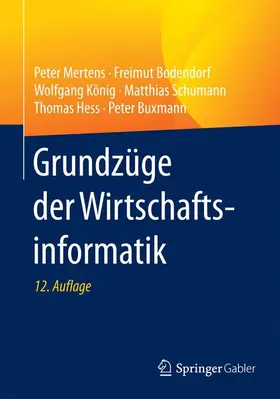 Mertens / Bodendorf / König |  Grundzüge der Wirtschaftsinformatik | Buch |  Sack Fachmedien
