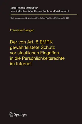 Paefgen |  Der von Art. 8 EMRK gewährleistete Schutz vor staatlichen Eingriffen in die Persönlichkeitsrechte im Internet | Buch |  Sack Fachmedien