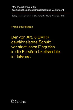 Paefgen |  Der von Art. 8 EMRK gewährleistete Schutz vor staatlichen Eingriffen in die Persönlichkeitsrechte im Internet | eBook | Sack Fachmedien