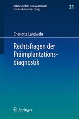 Landwehr |  Rechtsfragen der Präimplantationsdiagnostik | Buch |  Sack Fachmedien