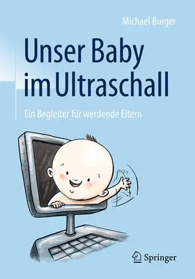 Burger |  Unser Baby im Ultraschall | Buch |  Sack Fachmedien