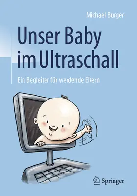 Burger |  Unser Baby im Ultraschall | eBook | Sack Fachmedien