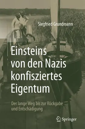 Grundmann | Einsteins von den Nazis konfisziertes Eigentum | Buch | 978-3-662-53546-2 | www2.sack.de