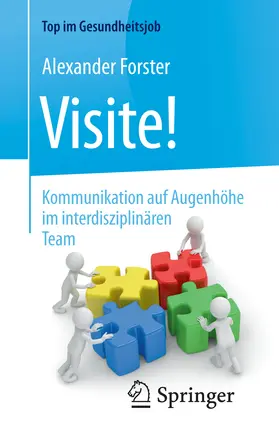 Forster |  Visite! - Kommunikation auf Augenhöhe im interdisziplinären Team | eBook | Sack Fachmedien