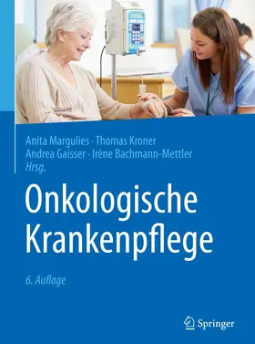 Margulies / Kroner / Gaisser |  Onkologische Krankenpflege | eBook | Sack Fachmedien