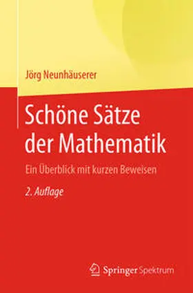 Neunhäuserer |  Schöne Sätze der Mathematik | eBook | Sack Fachmedien