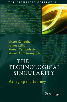 Callaghan / Miller / Yampolskiy |  The Technological Singularity | eBook | Sack Fachmedien