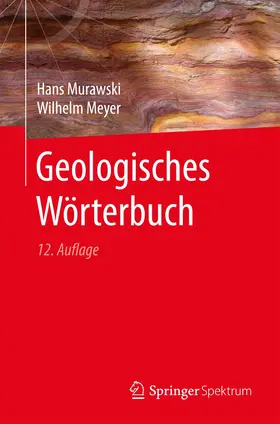 Murawski / Meyer | Geologisches Wörterbuch | Buch | 978-3-662-54049-7 | www2.sack.de
