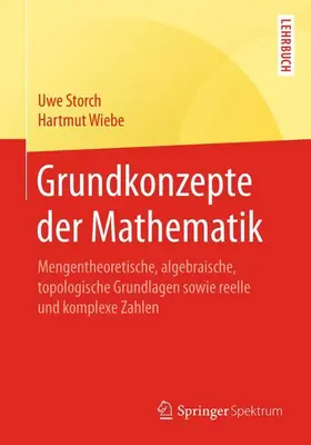 Wiebe / Storch |  Grundkonzepte der Mathematik | Buch |  Sack Fachmedien