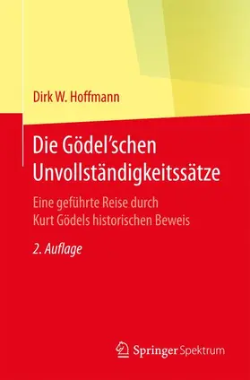Hoffmann |  Die Gödel'schen Unvollständigkeitssätze | Buch |  Sack Fachmedien