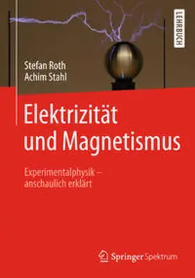 Roth / Stahl |  Elektrizität und Magnetismus | eBook | Sack Fachmedien