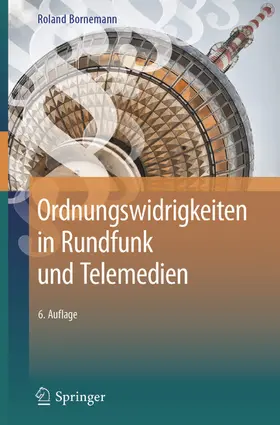 Bornemann |  Ordnungswidrigkeiten in Rundfunk und Telemedien | eBook | Sack Fachmedien