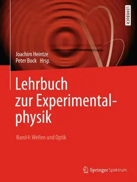 Heintze / Bock |  Lehrbuch zur Experimentalphysik Band 4: Wellen und Optik | Buch |  Sack Fachmedien