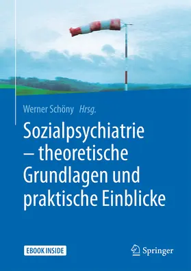Schöny |  Sozialpsychiatrie - theoretische Grundlagen und praktische Einblicke | Buch |  Sack Fachmedien