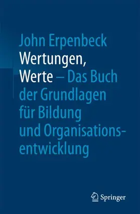 Erpenbeck |  Wertungen, Werte – Das Buch der Grundlagen für Bildung und Organisationsentwicklung | Buch |  Sack Fachmedien